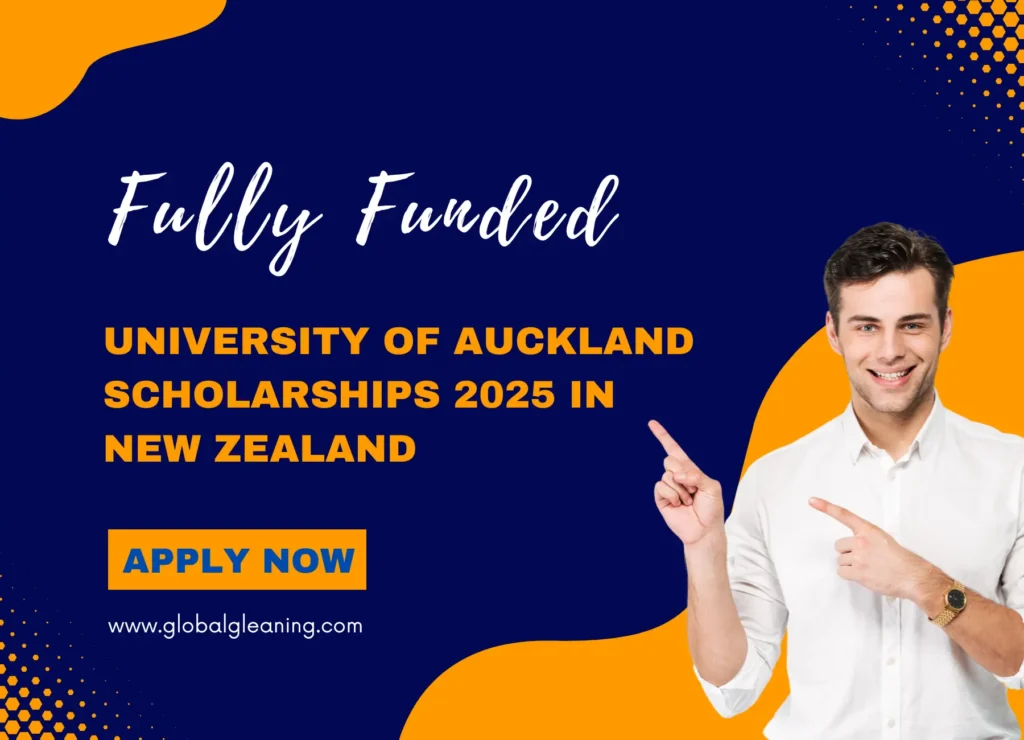University of Auckland Scholarships 2025 in New Zealand University of Auckland Scholarships 2025
