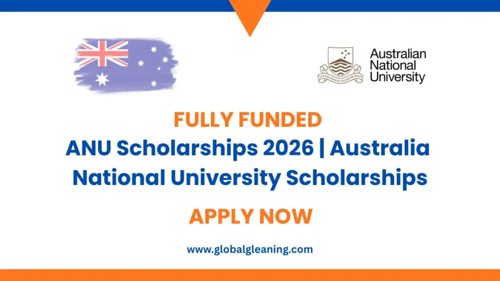 ANU Scholarships 2026, Australia National University Scholarships ANU Scholarships 2026, Australia National University Scholarships